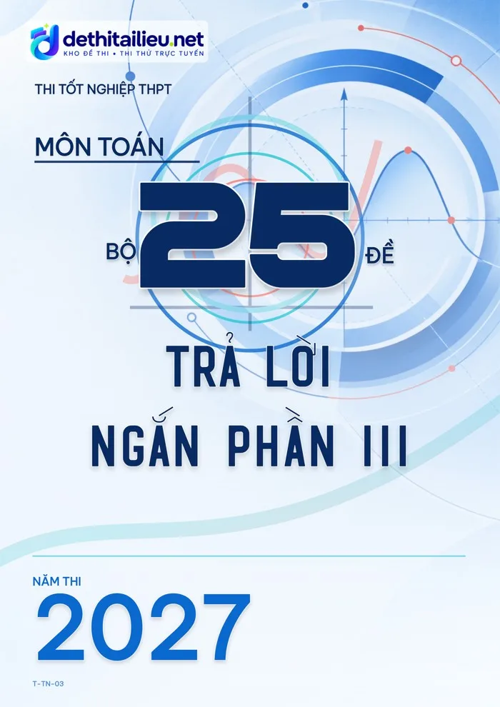 Bìa Bộ 25 đề trả lời ngắn Phần III