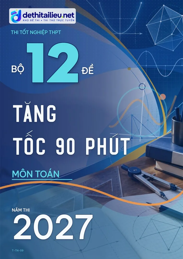 Bìa Bộ 12 đề tăng tốc 90 phút