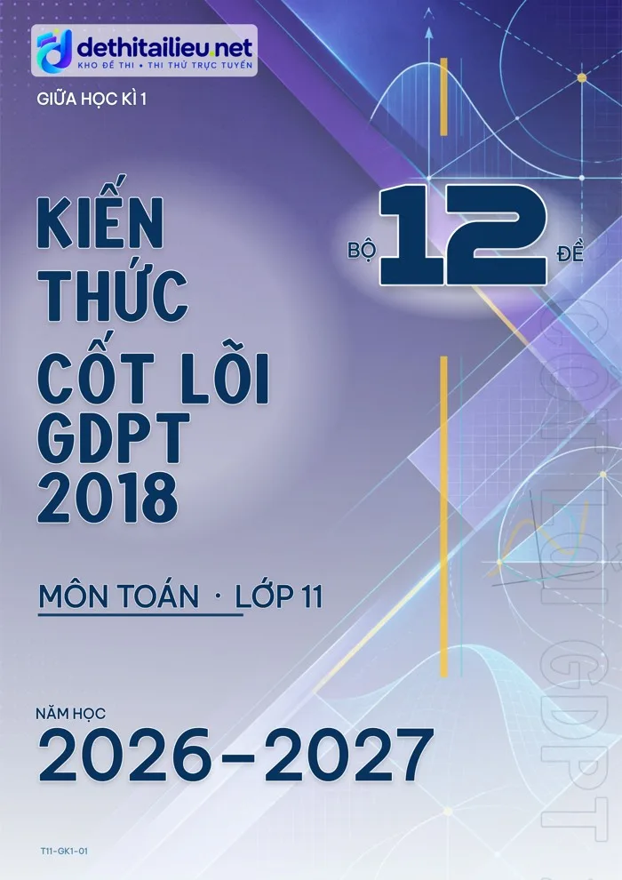 Bìa Bộ 12 đề kiến thức cốt lõi GDPT 2018