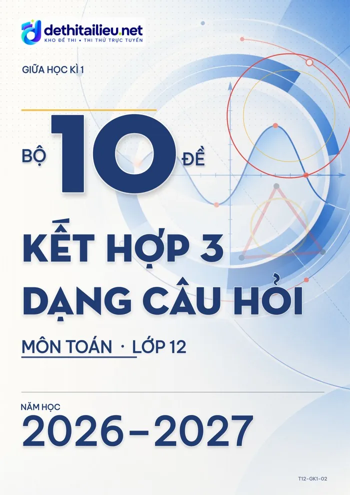Bìa Bộ 10 đề kết hợp 3 dạng câu hỏi