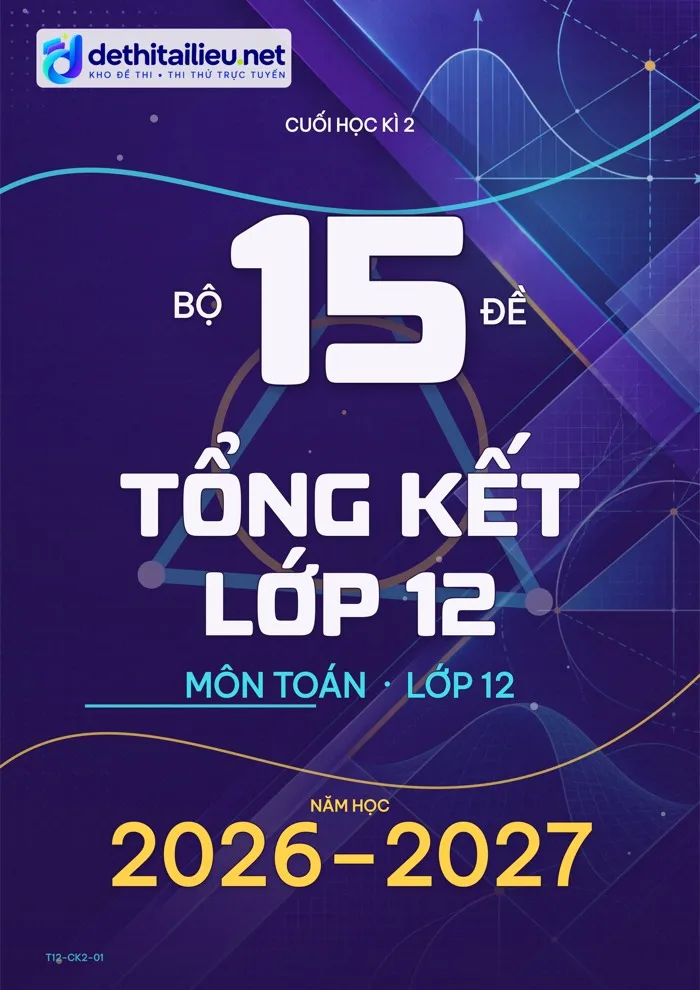 Bìa Bộ 15 đề tổng kết lớp 12